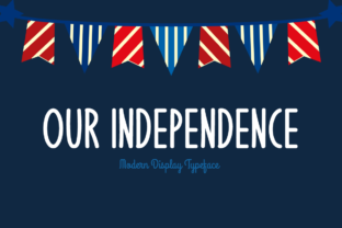 Our Independence: A Bold Display Font Review