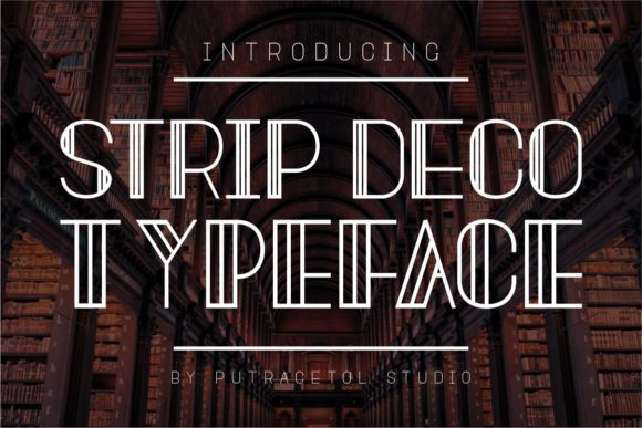 Strip Deco: A Modern Display Font for Branding